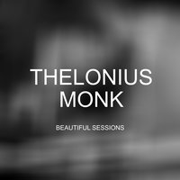 It Don't Mean a Thing (If It Ain'Got That Swing) - Thelonious Monk