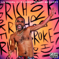 Don't Worry Be Happy - Lil Duval, T.I.