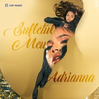 Sufletul Meu - Adrianna