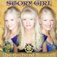 A Girl You Don't Meet Every Day - The Gothard Sisters