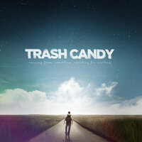 Remember! - Trash Candy