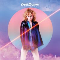 Alive - Goldfrapp, Joakim