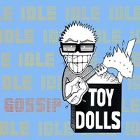 Keith's a Thief - Toy Dolls