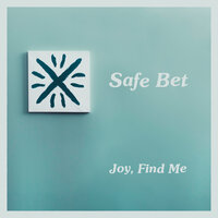 Joy - Safe Bet