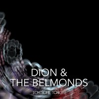 Could Somebody Take My Place Toni - Dion & The Belmonts