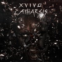 Catharsis - X-Vivo