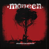 The Song I Swore Never to Sing - Moneen
