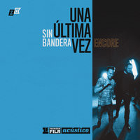 ¿Qué Pasaría? (Primera Fila Acústico "Una Última Vez - Encore") - Sin Bandera