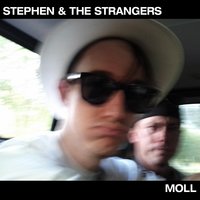 We're All Alone - Stephen & the Strangers