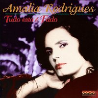 Nao Digas Mal Dele - Amália Rodrigues