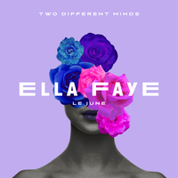 Two Different Minds - Ella Faye, Le June