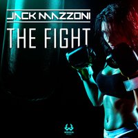 The Fight - Jack Mazzoni
