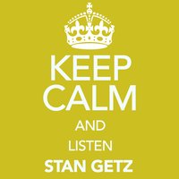 Bewitched, Bothered and Bewildered / I Don't Know Why (I Just Do) / How Long Has This Been Goin On - Stan Getz, Джордж Гершвин