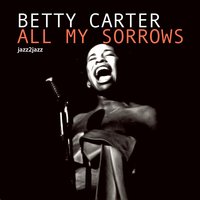 There Is No Greater Love - Betty Carter