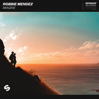 Imagine - Robbie Mendez