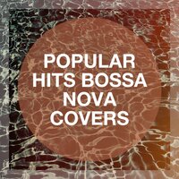 Radioactive - Bossa Nova Cover Hits