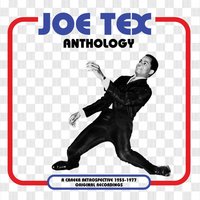 Skinny Legs and All - Joe Tex