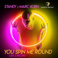 You Spin Me Round (Like A Record) - Marc Korn