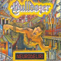 Overture Neurodeliri - Bulldozer