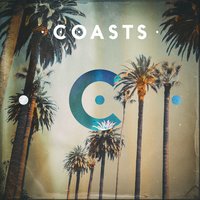 Let Go - Coasts