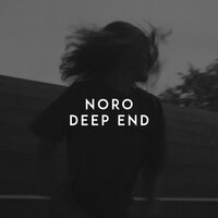 Deep End - Noro