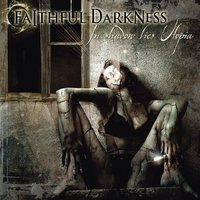 In Shadows Lies Utopia - Faithful Darkness