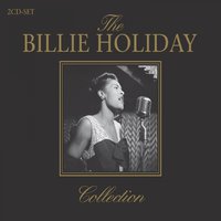 ´taint Nobody Business If I Do - Billie Holiday