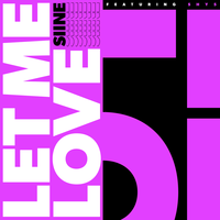 Let Me Love - Siine