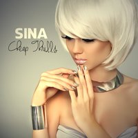 Cheap Thrills - Sina