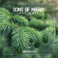 You Care - Sons Of Maria