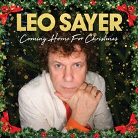 Coming Home for Christmas - Leo Sayer