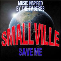 Smallville (Save Me) - Fandom