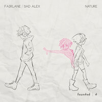 nature - Fairlane, Sad Alex
