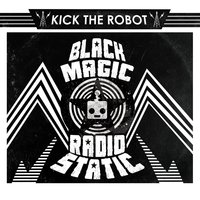 Electric Friends - Kick the Robot