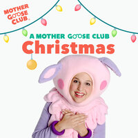 Jingle Bells - Mother Goose Club