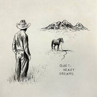 Quiet, Heavy Dreams - Zach Bryan