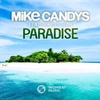 Paradise - Mike Candys, U-Jean