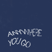 Anywhere You Go - CLubhouse