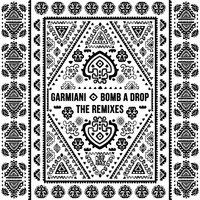 Bomb A Drop - Garmiani