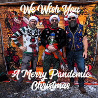 We Wish You a Merry Pandemic Christmas - Kristian Bush