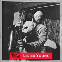 Some Times I'm Happy - Lester Young