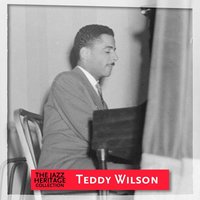 A Sunbonnet Blue - Teddy Wilson, Teddy Wilson & His Orchestra, Teddy Wilson, His Orchestra