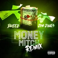 Money Mitch - Breez, Jim Jones