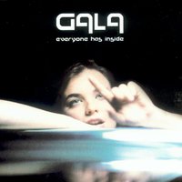 Everyone Has Inside - Gala, Eiffel 65