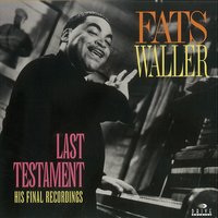 You're Slightly Less Than Wonderful - Fats Waller