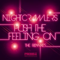 Push the Feeling On - Nightcrawlers