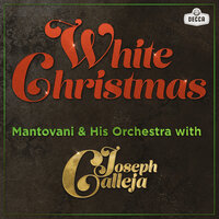 White Christmas - Joseph Calleja, Mantovani & His Orchestra