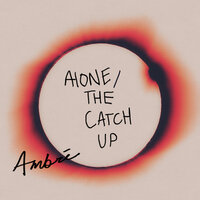 the catch up - Ambre