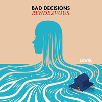 Bad Decisions