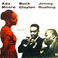 Ain't She Sweet? - Ada Moore, Buck Clayton, Jimmy Rushing